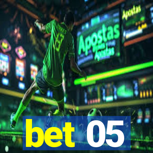 bet 05